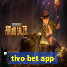 tivo bet app